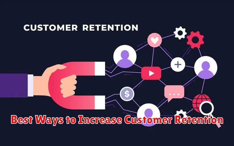 Best Ways to Increase Customer Retention