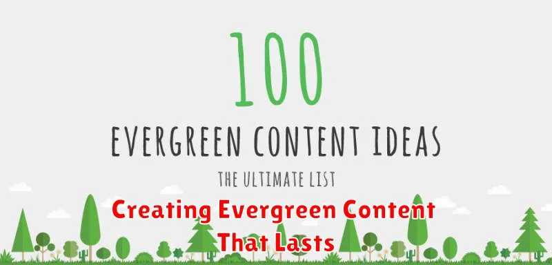 Creating Evergreen Content That Lasts